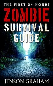 Baixar The First 24 Hours: Zombie Survival Guide (English Edition) pdf, epub, eBook