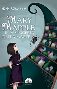 Baixar Mary Mapple e la Spezieria della Morte (Italian Edition) pdf, epub, eBook
