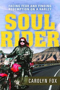 Baixar Soul Rider: Facing Fear and Finding Redemption on a Harley pdf, epub, eBook
