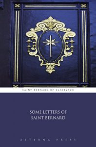 Baixar Some Letters of Saint Bernard (Illustrated) (English Edition) pdf, epub, eBook