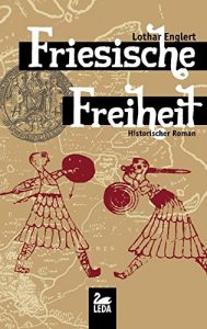 Baixar Friesische Freiheit: Historischer Roman (German Edition) pdf, epub, eBook