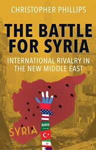 Baixar The Battle for Syria: International Rivalry in the New Middle East pdf, epub, eBook