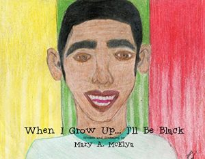 Baixar When I Grow Up…I’ll Be Black (English Edition) pdf, epub, eBook