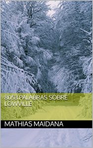 Baixar 8053 Palabras Sobre Lowville (Spanish Edition) pdf, epub, eBook