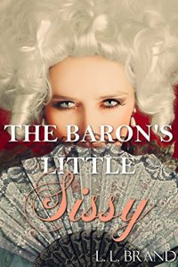 Baixar The Baron’s Little Sissy (English Edition) pdf, epub, eBook