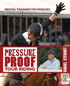 Baixar Pressure Proof Your Riding: Mental Training Techniques pdf, epub, eBook