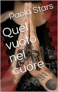 Baixar Quel vuoto nel cuore (The rockstar series Vol. 2) (Italian Edition) pdf, epub, eBook