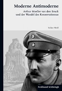 Baixar Moderne Antimoderne: Arthur Moeller van den Bruck und der Wandel des Konservatismus (German Edition) pdf, epub, eBook