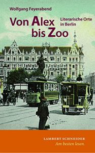 Baixar Von Alex bis Zoo: Literarische Orte in Berlin (German Edition) pdf, epub, eBook
