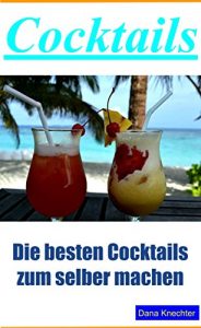 Baixar Cocktails: Die besten Cocktails zum selber machen (German Edition) pdf, epub, eBook