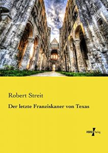 Baixar Der letzte Franziskaner von Texas (German Edition) pdf, epub, eBook