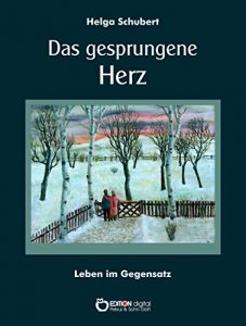 Baixar Das gesprungene Herz: Leben im Gegensatz pdf, epub, eBook