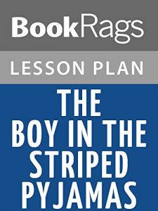 Baixar Lesson Plans The Boy in the Striped Pyjamas (English Edition) pdf, epub, eBook