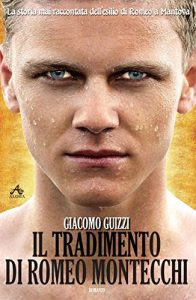 Baixar Il Tradimento di Romeo Montecchi: La storia dell’esilio di Romeo a Mantova pdf, epub, eBook