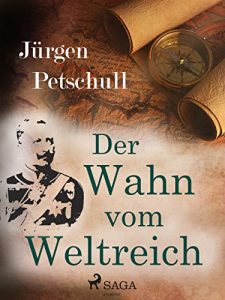 Baixar Der Wahn vom Weltreich pdf, epub, eBook