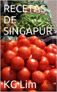 Baixar RECETAS DE SINGAPUR (Spanish Edition) pdf, epub, eBook