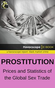 Baixar Prostitution: Prices and Statistics of the Global Sex Trade (English Edition) pdf, epub, eBook