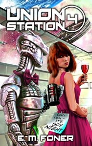 Baixar Spy Night on Union Station (EarthCent Ambassador Book 4) (English Edition) pdf, epub, eBook