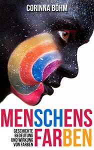Baixar Menschens Farben: Geschichte, Bedeutung und Wirkung von Farben (German Edition) pdf, epub, eBook