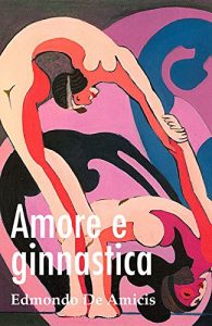 Baixar Amore e ginnastica (Italian Edition) pdf, epub, eBook