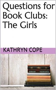 Baixar Questions for Book Clubs: The Girls (English Edition) pdf, epub, eBook