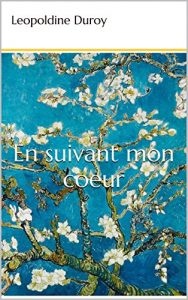 Baixar En suivant mon coeur (Amandier en fleurs t. 1) (French Edition) pdf, epub, eBook