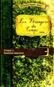 Baixar LES ETRANGERS DU TEMPS – DESTINS OBSCURS (French Edition) pdf, epub, eBook