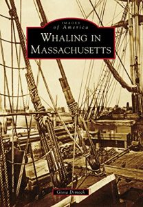 Baixar Whaling in Massachusetts (Images of America) (English Edition) pdf, epub, eBook