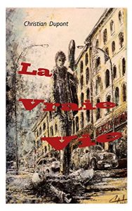 Baixar La vraie vie (French Edition) pdf, epub, eBook