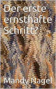 Baixar Der erste ernsthafte Schritt? (German Edition) pdf, epub, eBook