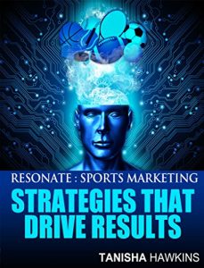 Baixar Resonate: Sports Marketing Strategies That Drive Results (English Edition) pdf, epub, eBook