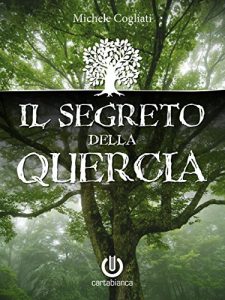 Baixar Il segreto della quercia pdf, epub, eBook
