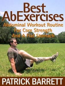 Baixar Best Ab Exercises: Abdominal Workout Routine For Core Strength And A Flat Stomach (English Edition) pdf, epub, eBook