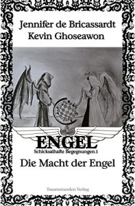 Baixar Die Macht der Engel: Engel – Schicksalhafte Begegnungen 3 (Engel – Schicksalhalfte Begegnungen) (German Edition) pdf, epub, eBook