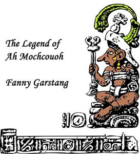 Baixar The Legend of Ah Mochcouoh (English Edition) pdf, epub, eBook