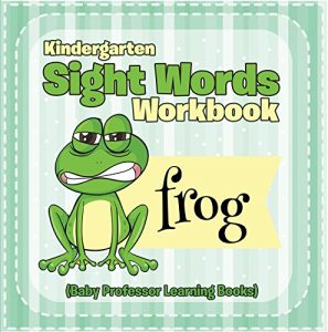 Baixar Kindergarten Sight Words Workbook (Baby Professor Learning Books) pdf, epub, eBook