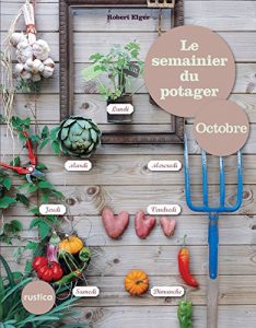 Baixar Le semainier du potager – Octobre (Jardin (hors collection)) pdf, epub, eBook