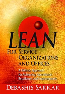 Baixar Lean for Service Organizations and Offices: A Holistic Approach for Achieving Operational Excellence and Improvements (English Edition) pdf, epub, eBook