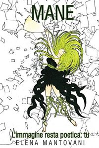 Baixar Mane: L’immagine resta poetica: tu (Italian Edition) pdf, epub, eBook