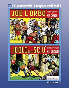 Baixar Kit Carson n. 2 (iFumetti Imperdibili): Kit Carson nn. 3/4, Edizioni Grandi Avventure, 1977 pdf, epub, eBook