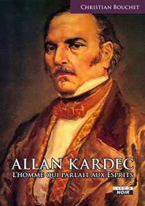 Baixar Allan Kardec L’homme qui parlait aux Esprits (Camion Noir) pdf, epub, eBook