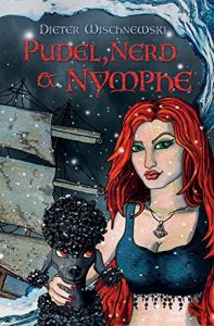 Baixar Pudel, Nerd und Nymphe: Games of Siggi (Edition Drachenfliege) pdf, epub, eBook