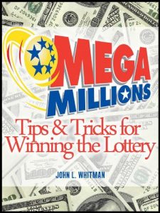 Baixar Mega Millions:  Tips and Tricks for Winning the Lottery (English Edition) pdf, epub, eBook