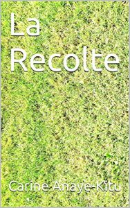 Baixar La Recolte (l’Esprit et nous t. 2) (French Edition) pdf, epub, eBook