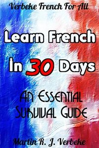 Baixar Learn French in 30 Days: An essential Survival Guide (English Edition) pdf, epub, eBook