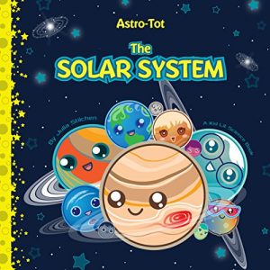 Baixar Astro-Tot: The Solar System (Kid Lit Science Book 1) (English Edition) pdf, epub, eBook