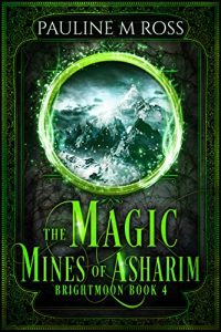 Baixar The Magic Mines of Asharim (Brightmoon Book 4) (English Edition) pdf, epub, eBook