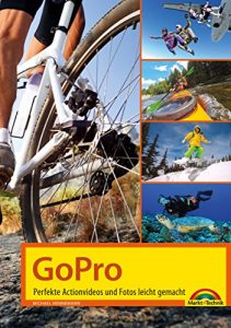 Baixar GoPro: Perfekte Actionvideos und Fotos leicht gemacht (German Edition) pdf, epub, eBook