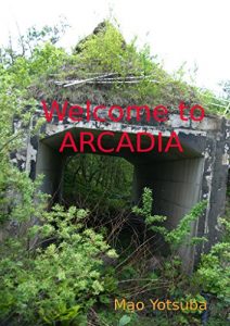 Baixar Welcome to ARCADIA EPISODE 1 (Japanese Edition) pdf, epub, eBook