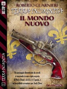 Baixar Il mondo nuovo: Terra Incognita 1 pdf, epub, eBook